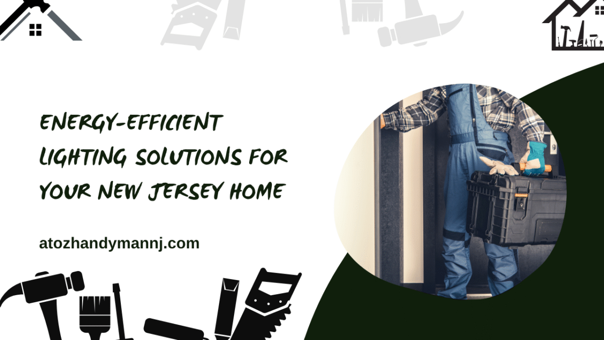 Title Energy Efficient Lighting Solutions for Your New Jersey Home